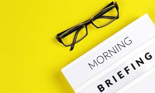 BR’s refresher: your morning briefing for the day