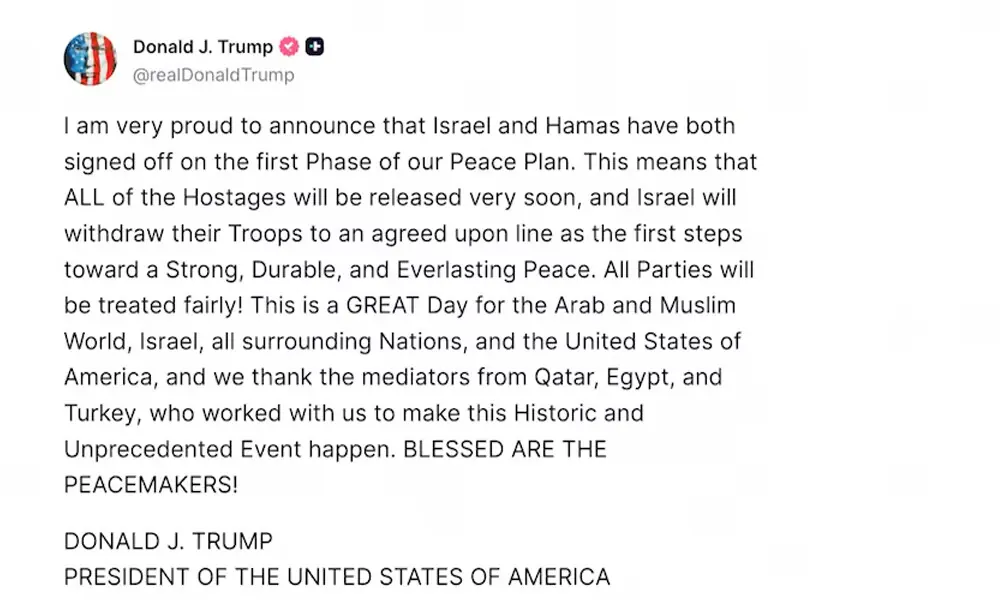  A screen grab of a post by U.S. President Donald Trump on his Truth Social account, announcing that Israel and Hamas have signed off on the first phase of the US-proposed Gaza deal, allowing for the release of all Israeli hostages, on October 8, 2025. Photo: Reuters 